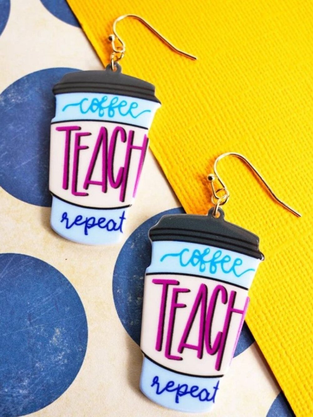 "Coffee Teach Repeat". Teacher Earrings. Blue, White, Black & Pink Acrylic.